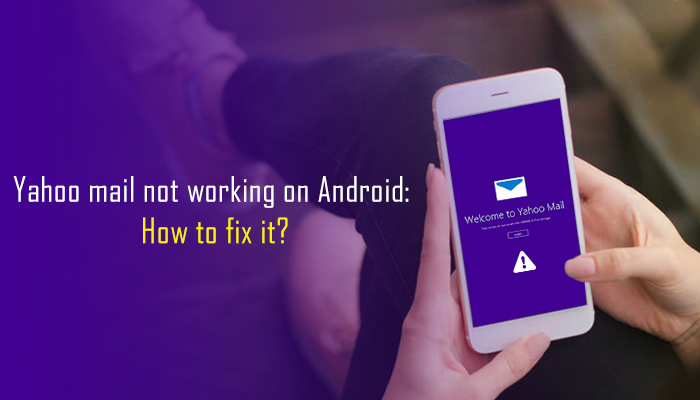 Yahoo-mail-not-working-on-Android-How-to-fix-it